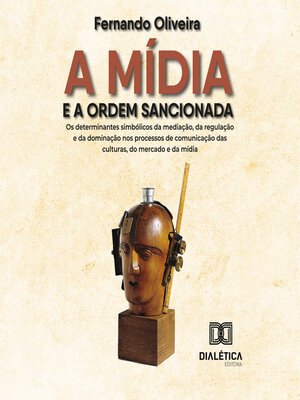 cover image of A mídia e a ordem sancionada